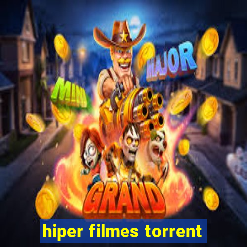 hiper filmes torrent